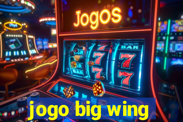 jogo big wing